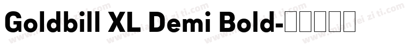 Goldbill XL Demi Bold字体转换